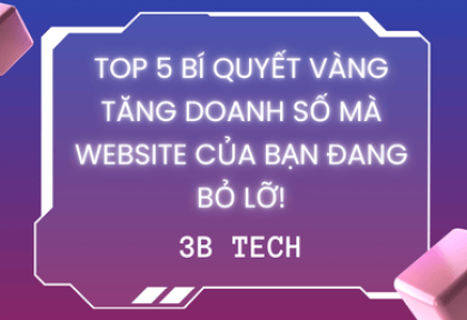 Top 5 Bí Quyết Vàng Tăng Doanh Số Mà Website Của Bạn Đang Bỏ Lỡ